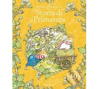 Storia di Primavera. Ediz. a colori
