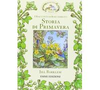 Storia di primavera. I racconti di Boscodirovo. Ediz. illustrata