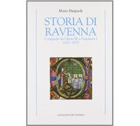 Storia di Ravenna. Compendio da Ottone III a Napoleone I (1001-1805)