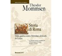Storia di Roma. Dalla guerra contro Mitridate al trionfo di Cesare