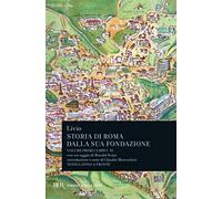 Storia di Roma dalla sua fondazione. Testo latino a fronte. Vol. 1: Libri 1-2