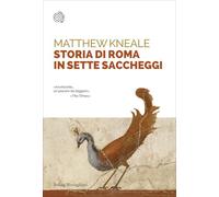 Storia di Roma in sette saccheggi