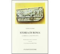 Storia di roma. la prima e la seconda etó