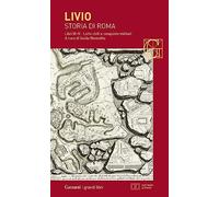 Storia di Roma. Libri 3-4. Lotte civili e conquiste militari. Testo latino a fronte