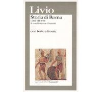 Storia di Roma. Libri 7-8. Il conflitto con i Sanniti. Testo latino a fronte