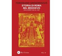 Storia di Roma nel Medioevo. Vol. 4: Dall'anno 1305 al 1420.