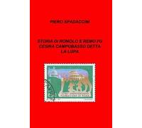 Storia di Romolo e Remo fu Cesira Campobasso detta la Lupa