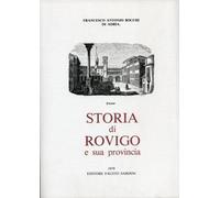 Storia di Rovigo e il suo territorio (rist. anast.)