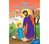 Storia di san Giuseppe da colorare. Con adesivi