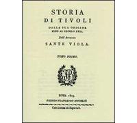 Storia di Tivoli (rist. anast. Roma, 1819)