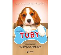 Storia di Toby: La storia di un cucciolo alla ricerca della sua missione.