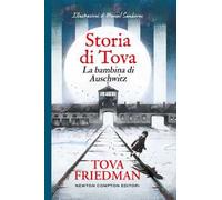 Storia di Tova. La bambina di Auschwitz