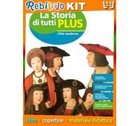 STORIA DI TUTTI PLUS 2 ATLANTE + QUADERN0 (9788893243247) - Libro Scolastico + Kit Scuola con Copertine Rebillo