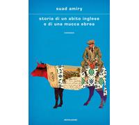 Storia di un abito inglese e di una mucca ebrea - 2020 - Mondador