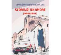 Storia di un amore (impossibile)