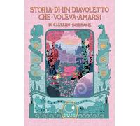 Storia di un diavoletto che voleva amarsi - Schiavone Gaetano