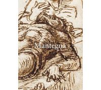 Storia di un disegno giovanile di Andrea Mantegna. Ediz. a colori. Quaderno (Vol. 1)