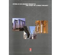 Storia di un Grande Progetto. The Story of a Great Project