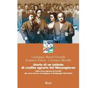 Storia di un istituto di credito agrario del Mezzogiorno. Dalla Cassa Agraria di Prestiti alla Cassa Rurale ed Artigiana di Battipaglia (1914-1964)