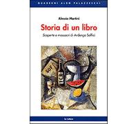 Storia di un libro. Scoperte e massacri di Ardengo Soffici - Martini Alessio