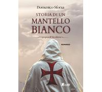 Storia di un mantello bianco. L'epopea di Nicodemo - [In.Edit Edizioni]