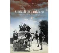 Storia di un partigiano. Nick Santoro: la Sicilia, il lager, le Langhe