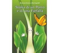 Storia di un Porro e di una Farfalla