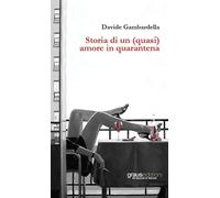 Storia di un (quasi) amore in quarantena