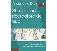 Storia di un ricercatore del Sud: Dai giochi di strada allo studio dei Sistemi Intelligenti