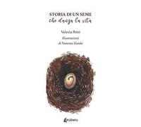 Storia di un seme che danza la vita