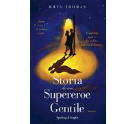 Storia di un supereroe gentile