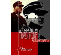 Storia di un traditore. Autobiografia