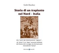 Storia di un trapiantio nel Nord-Italia