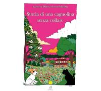 Storia di una cagnolina senza collare