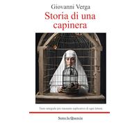Storia di una capinera - edizione integrale arricchita da riassunti esplicativi di ogni lettera
