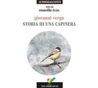 Storia di una capinera letto da Rossella Izzo. Audiolibro. CD Audio