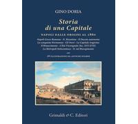 Storia di una capitale. Napoli dalle origini al 1860 - [Grimaldi & C.]