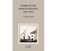Storia di una famiglia eoliana (1897-1955)