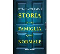 Storia di una famiglia quasi normale