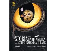 Storia di una gabbianella e del gatto che le insegnò a volare - Cever, Sep...
