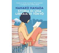 STORIA DI UNA LIBRAIA DI TOKYO - HANADA NANAKO - HarperCollins Italia