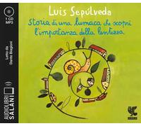 Storia di una lumaca che scoprì l'importanza della lentezza letto da Dante Biagioni. Audiolibro. CD Audio formato MP3