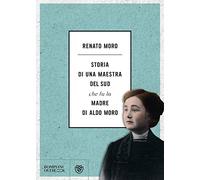 Storia di una maestra del Sud che fu la madre di Aldo Moro