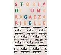 Storia di una ragazza ribelle