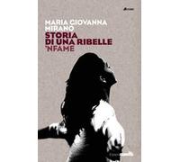 Storia di una ribelle. 'Nfame