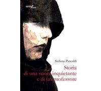 Storia di una suora inquietante e di un professore