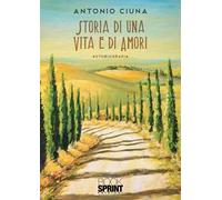 Storia di una vita e di amori