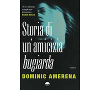 Storia di un'amicizia bugiarda