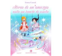 Storia di un'amicizia nata sui banchi di scuola