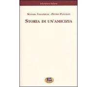 Storia di un'amicizia. Scelta dal carteggio inedito [1968]